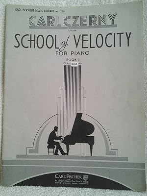 Seller image for Carl Czerny Opus 299, School of Velocity for Piano, Book 1 for sale by Prairie Creek Books LLC.