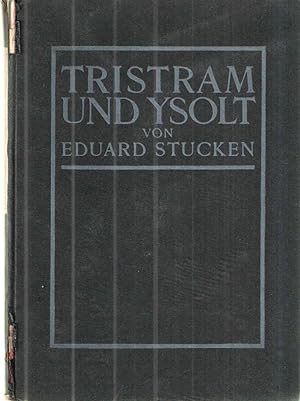 Tristram Und Ysolt; Ein Drama in Funf Akten