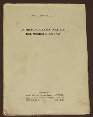 Seller image for La Historiografa Poltica Del Mxico Moderno for sale by Librera Urbe