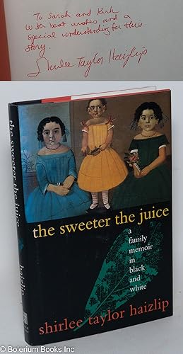 Imagen del vendedor de The sweeter the juice a la venta por Bolerium Books Inc.