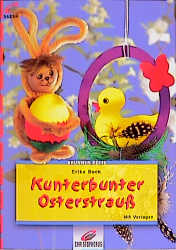 Kunterbunter Osterstrauss Mit Vorlagen