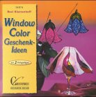 Brunnen-Reihe, Window Color Geschenk-Ideen