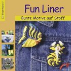 Fun Liner, Bunte Motive auf Stoff