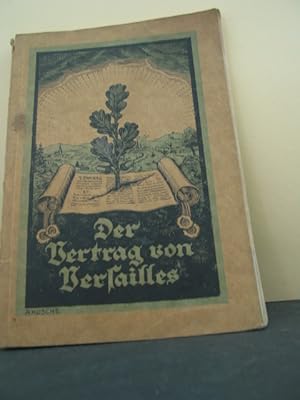 Der Vertrag von Versailles : Für d. deutsche Jugend. dargest. von Friedrich Walter, Titelzeichnun...
