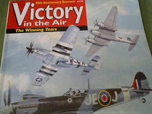 Victory in the Air. The Winning Years. 50th Anniversary Souvenir. Fom the publishers of Aeroplane.