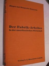 Imagen del vendedor de Der Fabrikarbeiter in der amerikanischen Wirtschaft a la venta por Alte Bcherwelt