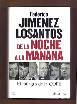 Immagine del venditore per DE LA NOCHE A LA MAANA - EL MILAGRO DE LA COPE - venduto da Libreria 7 Soles