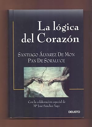Seller image for LA LOGICA DEL CORAZON for sale by Libreria 7 Soles