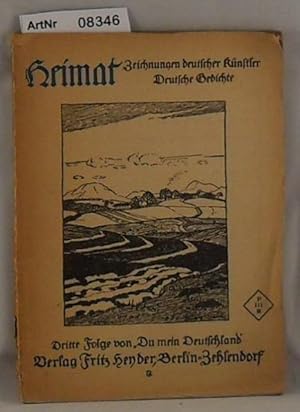 Heimat - Zeichnungen deutscher Künstler, Deutsche Gedichte - Dritte Folge von "Du mein Deutschland"