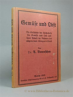 Gemüse und Obst. Die Geschichte der Reichsstelle für Gemüse und Obst und ihrer Arbeit im Rahmen d...