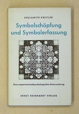 Seller image for Symbolschpfung und Symbolerfassung. Eine experimentalpsychologische Untersuchung. for sale by antiquariat peter petrej - Bibliopolium AG