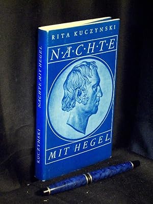 Nächte mit Hegel - Eine poetische Vergegenwärtigung des Abstrakten -