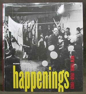 Immagine del venditore per Happenings : New York, 1958-1963 venduto da Exquisite Corpse Booksellers