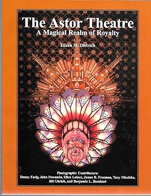 The Astor Theatre: A Magical Realm of Royalty