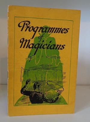 Programmes of Magicians (revised, where possible, by the Performers Themselves). Showing at a gla...