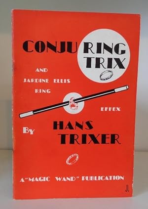 Image du vendeur pour Conjuring Trix and Sardine Ellis Ring Effex. A Programme Full of Rings mis en vente par BRIMSTONES