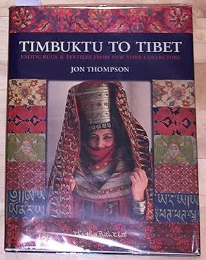 Seller image for Timbuktu to Tibet: Exotic Rugs & Textiles from New York Collectors for sale by Carydale Books