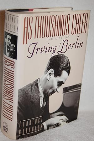 Seller image for As Thousands Cheer; The Life of Irving Berlin for sale by Books by White/Walnut Valley Books