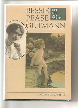 Bessie Pease Gutmann: Her Life and Works