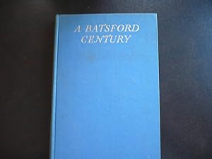 Seller image for A Batsford Century: The Record of a Hundred Years of Publishing and Bookselling 1843-1943. for sale by J. King, Bookseller,