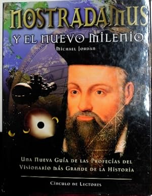 NOSTRADAMUS Y EL NUEVO MILENIO.