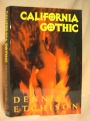 Seller image for CALIFORNIA GOTHIC for sale by Robert Gavora, Fine & Rare Books, ABAA