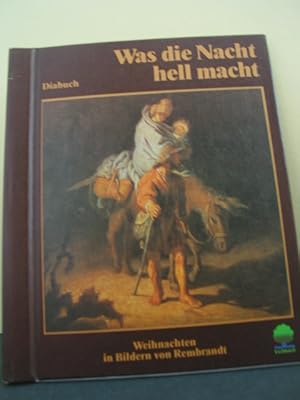 Was die Nacht hell macht. - Eschbach : Verl. am Eschbach [Mehrteiliges Werk]; Teil: Diabuch.