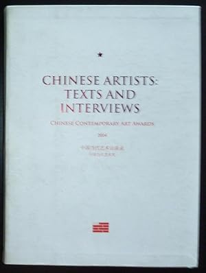 Seller image for Chinese Artists: Texts and Interviews: Chinese Contemporary Art Awards 2004 for sale by Jeff Irwin Books