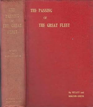 Image du vendeur pour The passing of the great fleet / Harold Frazer Wyatt, L. Graham H. Horton-Smith mis en vente par Licus Media