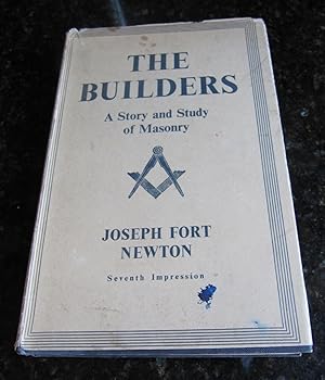 The Builders - A Story and Study of Masonry
