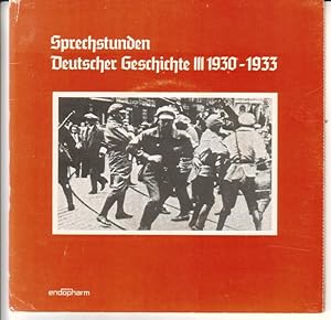 Sprechstunden Deutscher Geschichte III 1930-1933. Exclusiv Schallplatte (Single, 33 U/min) Serie ...