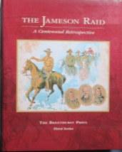 The Jameson Raid- A Centenntial Retrospective