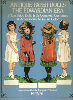 Antique Paper Dolls The Edwardian Era (8 Two-Sided Dolls & 32 complete Costumes & Accessories, Al...