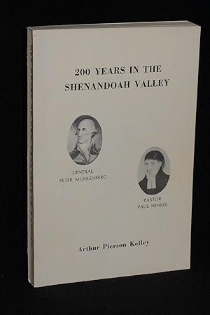 200 Years in the Shenandoah Valley; The Settlers and Their Pine Church with Records Made by Paul ...