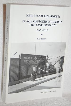 Imagen del vendedor de New Mexico's Finest; Peace Officers Killed in the Line of Duty a la venta por Books by White/Walnut Valley Books