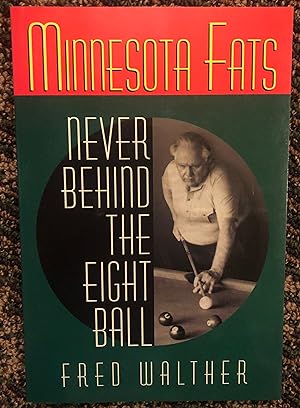 Minnesota Fats: Life Behind the Eight Ball