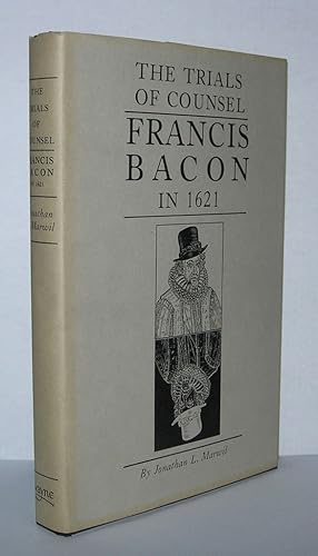 Bild des Verkufers fr THE TRIALS OF COUNSEL--FRANCIS BACON IN 1621 zum Verkauf von Evolving Lens Bookseller
