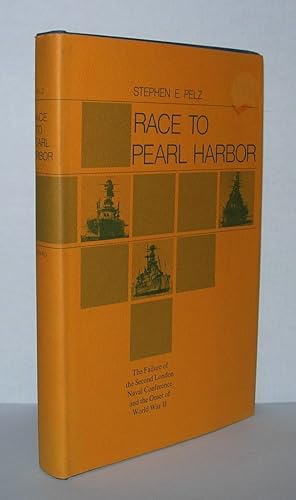 Seller image for RACE TO PEARL HARBOR The Failure of the Second London Naval Conference and the Onset of World War II for sale by Evolving Lens Bookseller