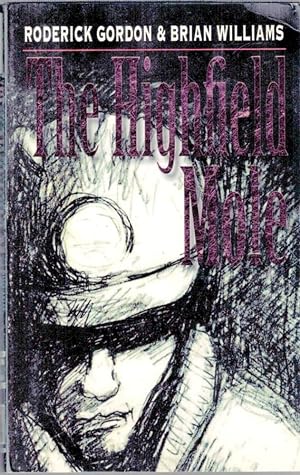 The Highfield Mole : Book One The Circle in the Spiral