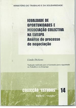 IGUALDADE DE OPORTUNIDADES E NEGOCIAÇÃO COLECTIVA NA EUROPA. Análise do Progresso de Negociação