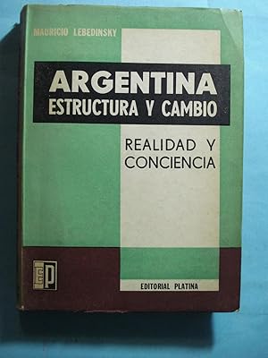 Imagen del vendedor de ARGENTINA: ESTRUCTURA Y CAMBIO - REALIDAD Y CONCIENCIA a la venta por Ernesto Julin Friedenthal