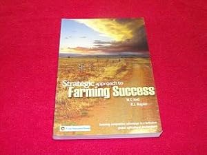 Strategic Approach to Farming Success: Securing Competitive Advantage in a Turbulent Global Agric...
