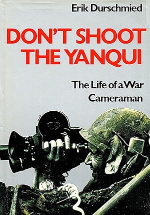 Seller image for Don't Shoot The Yanqui : for sale by Sapphire Books