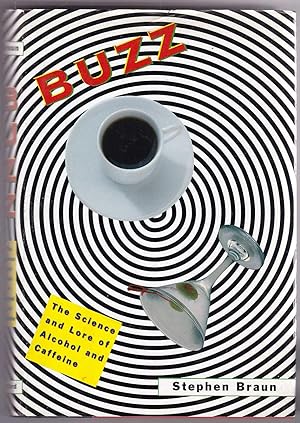 Seller image for Buzz: The Science and Lore of Alcohol and Caffeine for sale by Kultgut