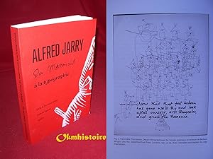 Imagen del vendedor de Alfred Jarry - Du manuscrit  la typographie --------- [ Actes du colloque international - Universit de Reims Champagne-Ardenne21-22 fvrier 2014 ] a la venta por Okmhistoire