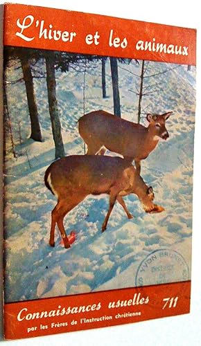 Seller image for L'hiver et les animaux. Connaissances usuelles 711 for sale by Claudine Bouvier