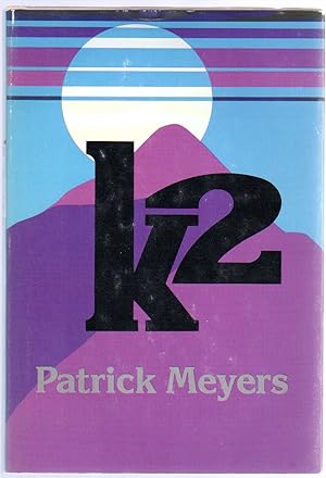Seller image for K2 for sale by Between the Covers-Rare Books, Inc. ABAA