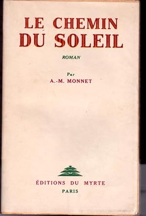 Seller image for Le chemin du soleil for sale by L'ivre d'Histoires