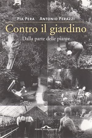 Seller image for Contro il Giardino: dalla Parte delle Piante for sale by Sutton Books