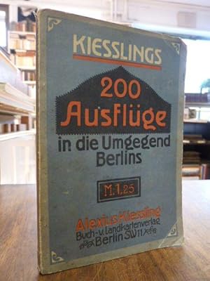 200 Ausflüge in die nähere und weitere Umgebung Berlins,